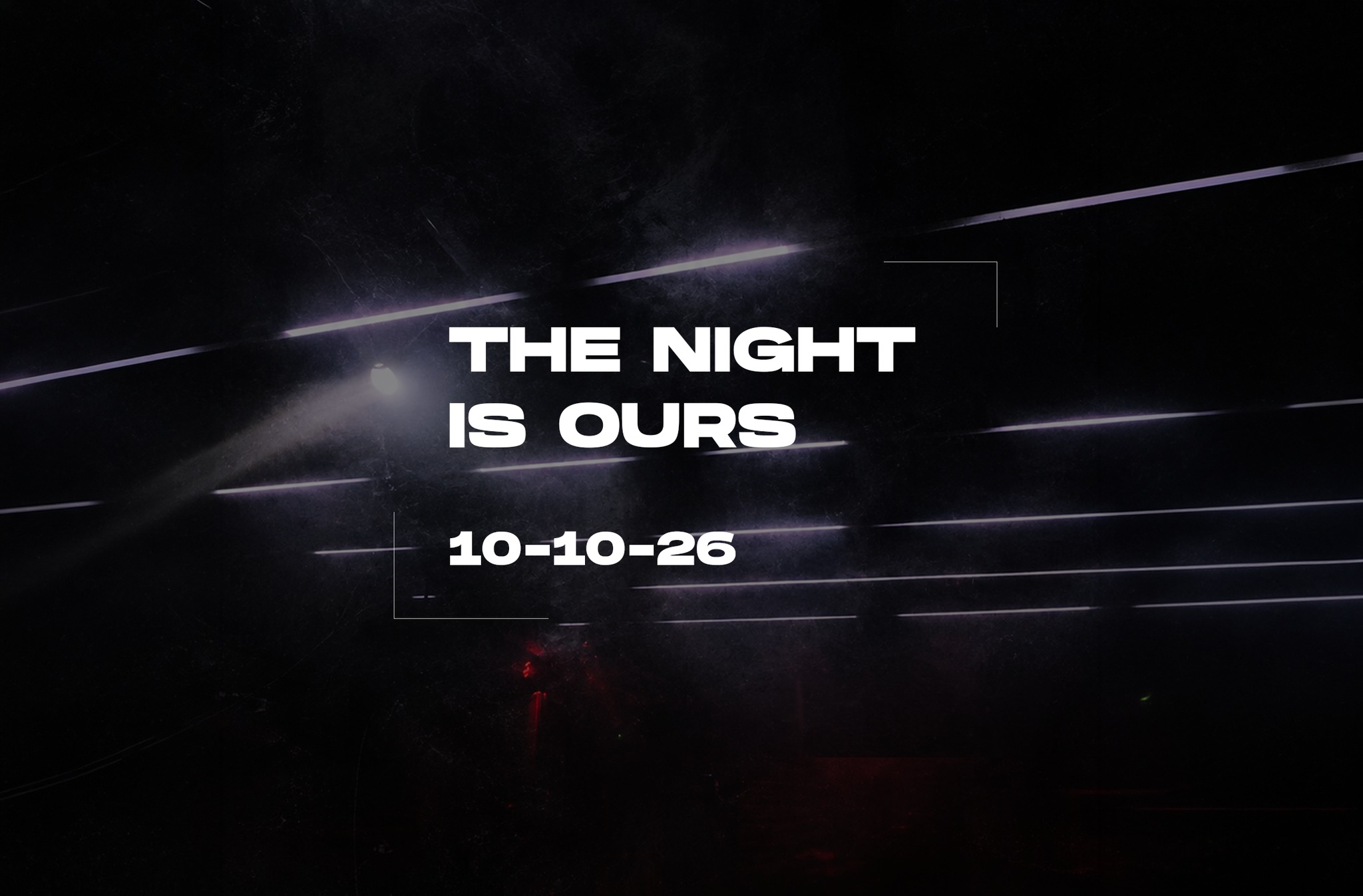 THE NIGHT IS OURS #2